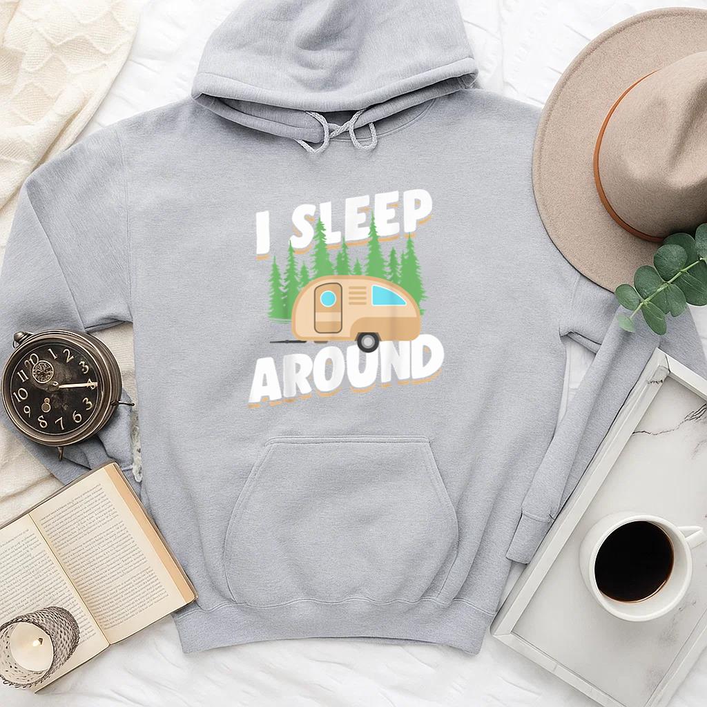 Camping I Sleep Around Hoodie