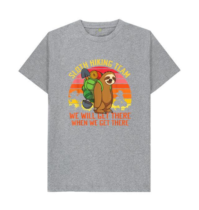 Sloth Hiking Team Well Get There When We Get There T-Shirt